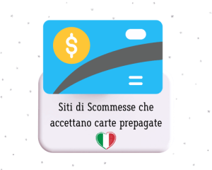 Siti Scommesse carte prepagate